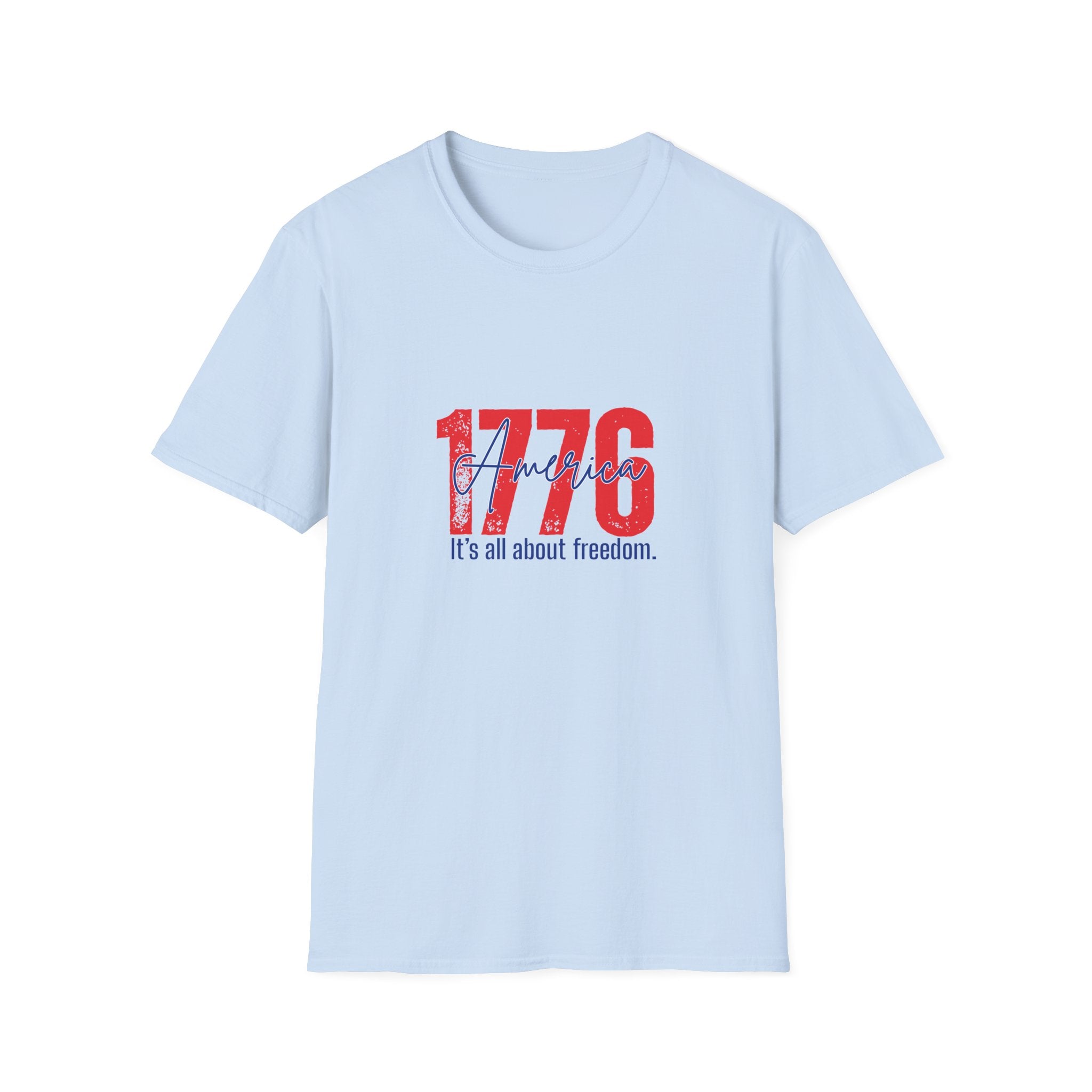1776 America T-Shirt — Patriotic Fourth of July Tee (“It’s all about freedom”)