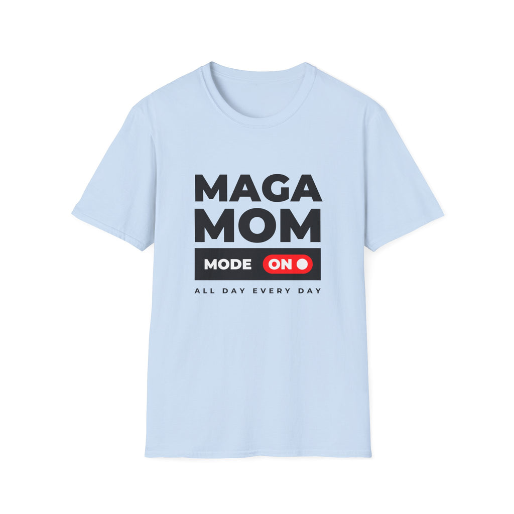 MAGA Mom T-Shirt — Political Statement Tee ("Mode On")