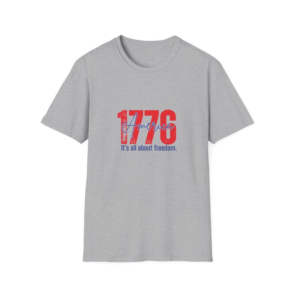 1776 America T-Shirt — Patriotic Fourth of July Tee (“It’s all about freedom”)