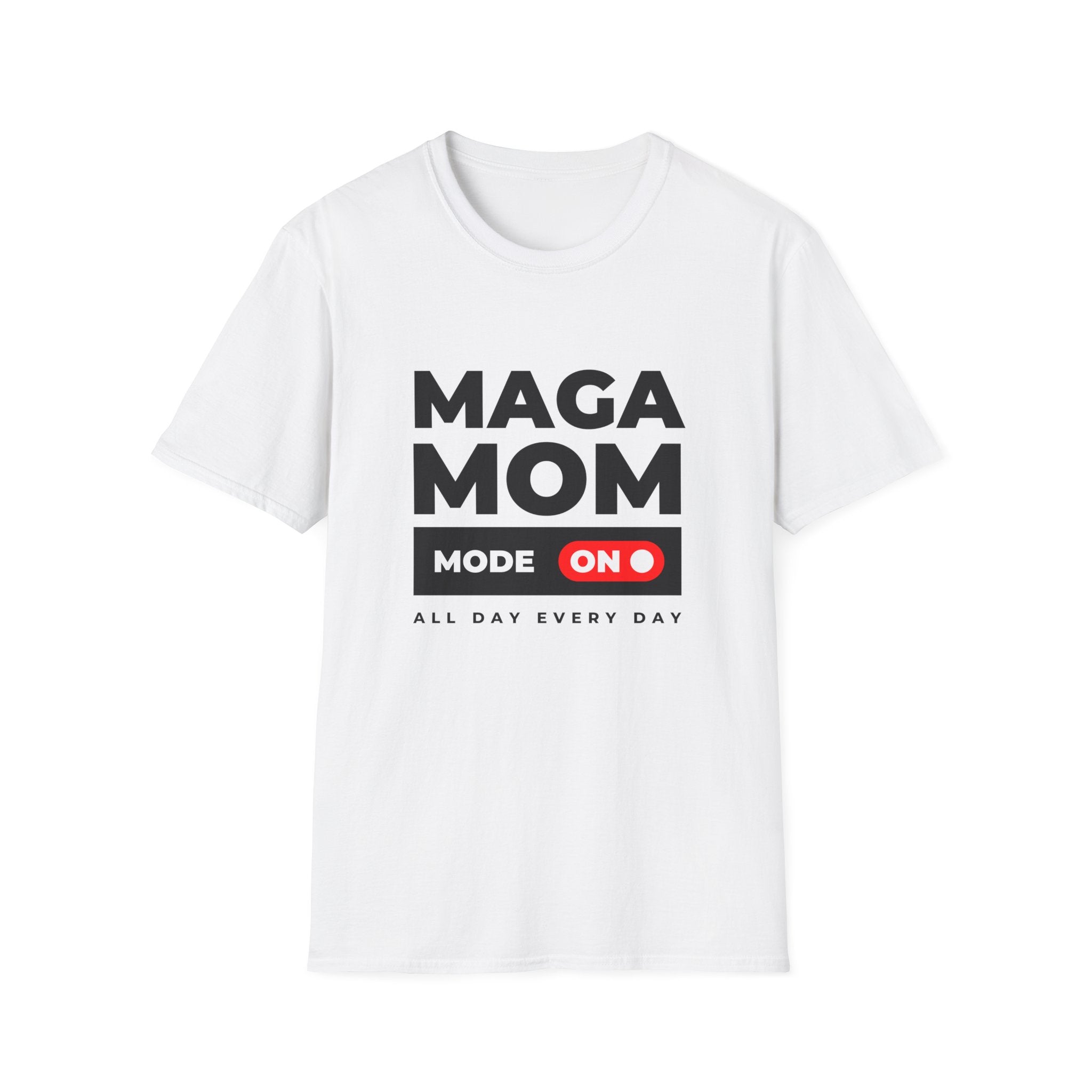 MAGA Mom T-Shirt — Political Statement Tee ("Mode On")