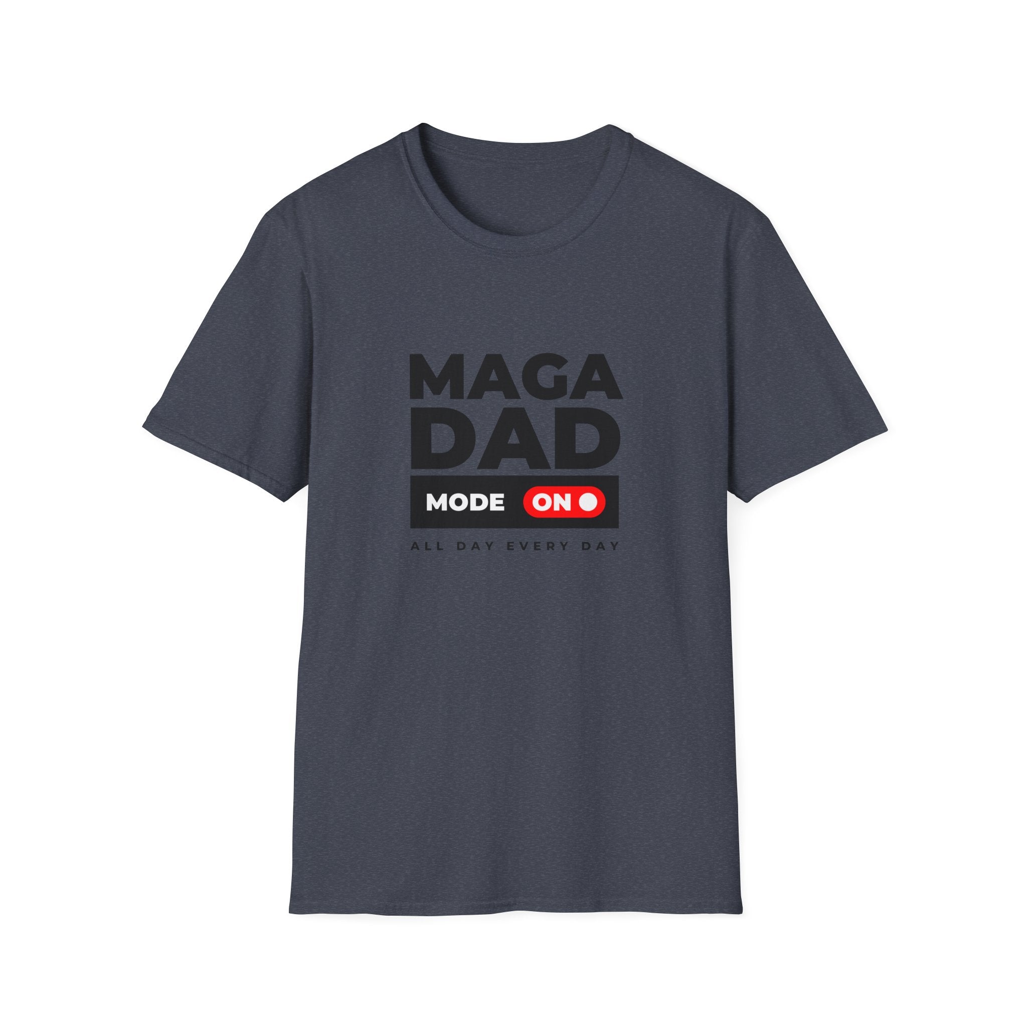 MAGA Dad T-Shirt - Bold Political Statement Tee for Fathers